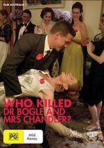 Watch Who Killed Dr Bogle and Mrs Chandler Movies123