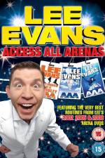 Watch Lee Evans: Access All Arenas Movies123
