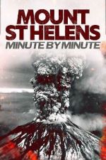 Watch Mount St Helens: Minute by Minute Movies123
