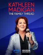 Watch Kathleen Madigan: The Family Thread Movies123