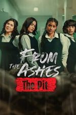 Watch From the Ashes: The Pit Movies123