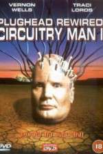 Watch Plughead Rewired Circuitry Man II Movies123