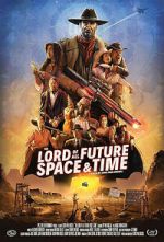 Watch The Lord of All Future Space & Time Movies123