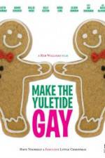 Watch Make the Yuletide Gay Movies123