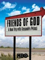 Watch Friends of God: A Road Trip with Alexandra Pelosi Movies123