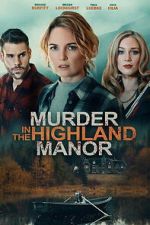 Watch Murder in the Highland Manor Movies123