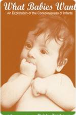 Watch What Babies Want Movies123