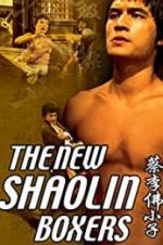 Watch The New Shaolin Boxers Movies123