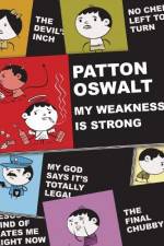 Watch Patton Oswalt: My Weakness Is Strong Movies123