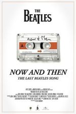 Watch Now and Then - The Last Beatles Song (Short 2023) Movies123