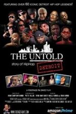 Watch The Untold Story of Detroit Hip Hop Movies123