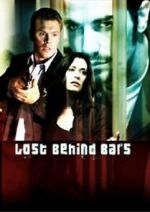 Watch Lost Behind Bars Movies123