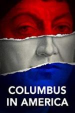 Watch Columbus in America Movies123