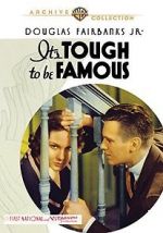 Watch It\'s Tough to Be Famous Movies123