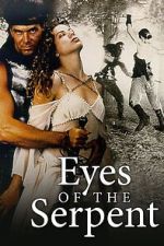 Watch Eyes of the Serpent Movies123