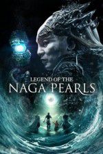 Watch Legend of the Naga Pearls Movies123