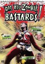 Watch Die You Zombie Bastards! Movies123