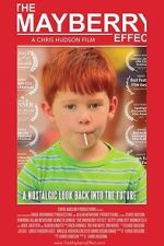 Watch The Mayberry Effect Movies123