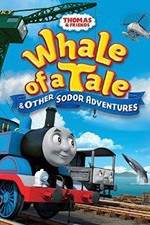 Watch Thomas & Friends: Whale of a Tale and Other Sodor Adventures Movies123