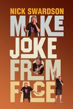 Watch Nick Swardson: Make Joke from Face (TV Special 2024) Movies123