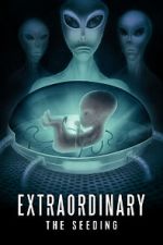 Watch Extraordinary: The Seeding Movies123