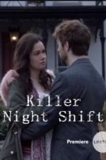 Watch Killer Night Shift Movies123