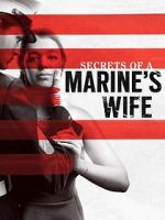 Watch Secrets of a Marine\'s Wife Movies123