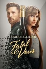 Watch Curious Caterer: Fatal Vows Movies123