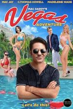 Watch Mac Daddy\'s Vegas Adventure Movies123
