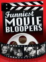 Watch Funniest Movie Bloopers Movies123