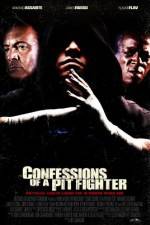 Watch Confessions of a Pit Fighter Movies123