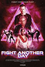 Watch Fight Another Day Movies123