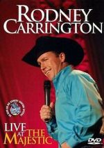 Watch Rodney Carrington: Live at the Majestic (TV Special 2007) Movies123