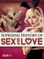 Watch The Surprising History of Sex and Love Movies123