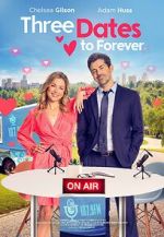 Watch Three Dates to Forever Movies123