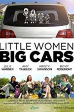 Watch Little Women, Big Cars Movies123