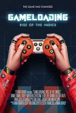 Watch Game Loading: Rise of the Indies Movies123