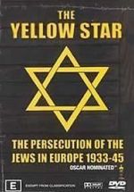 Watch The Yellow Star: The Persecution of the Jews in Europe - 1933-1945 Movies123