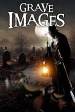 Watch Grave Images Movies123