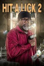 Watch Hit A Lick 2 Movies123