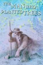 Watch The Man Who Planted Trees (Short 1987) Movies123