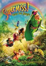 Watch Super Miss! Saves The Jungle Movies123