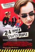 Watch 24 Hour Party People Movies123