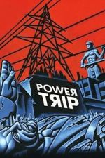 Watch Power Trip Movies123