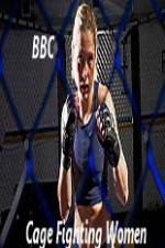 Watch BBC Women Cage Fighters Movies123