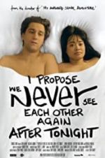 Watch I Propose We Never See Each Other Again After Tonight Movies123