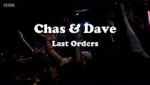 Watch Chas & Dave: Last Orders Movies123