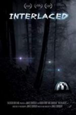 Watch Interlaced Movies123