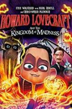 Watch Howard Lovecraft and the Kingdom of Madness Movies123