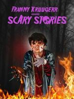 Watch Franny Kruugerr presents Scary Stories Movies123